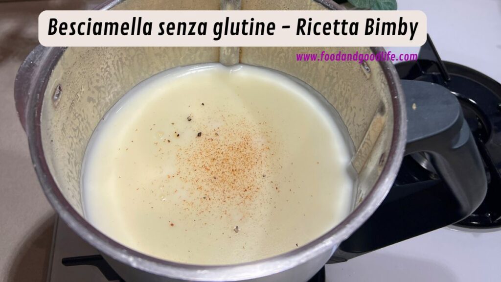 Besciamella senza glutine -Ricetta Bimby