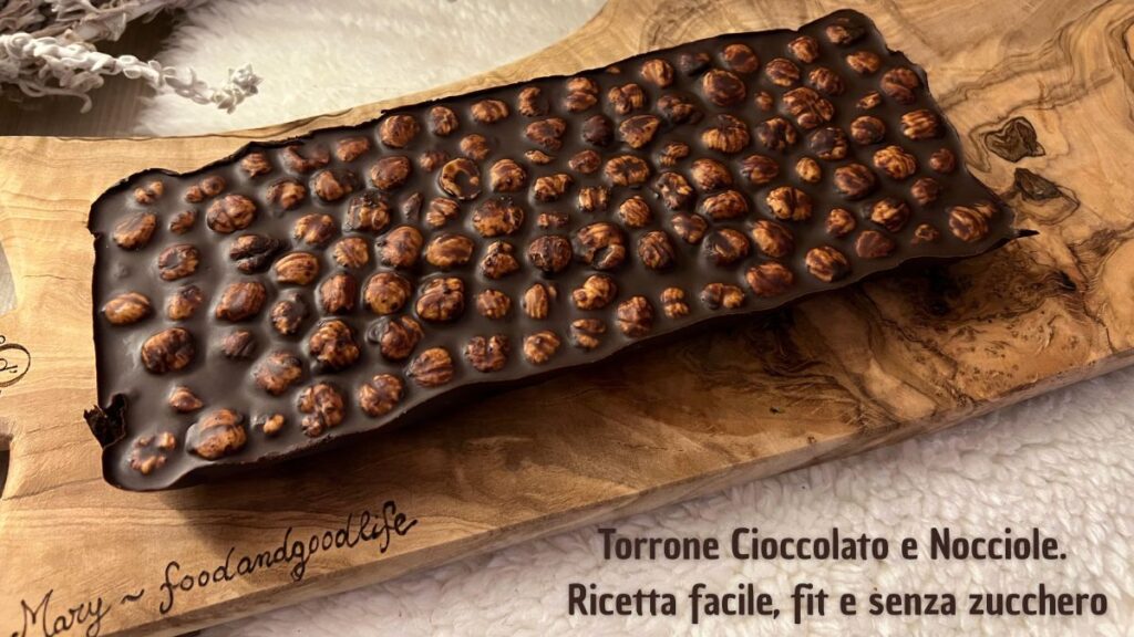 Torrone cioccolato e nocciole, ricetta fit, keto e senza zucchero- foodandgoodlife